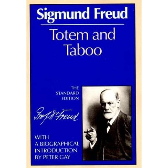 Totem and Taboo - Sigmund Freud