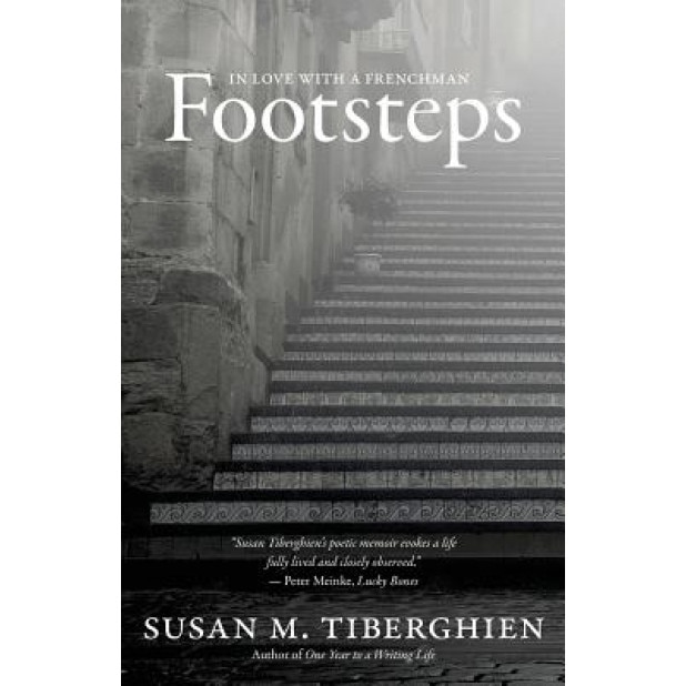 Footsteps: In Love with a Frenchman, Susan M. Tiberghien (Author)