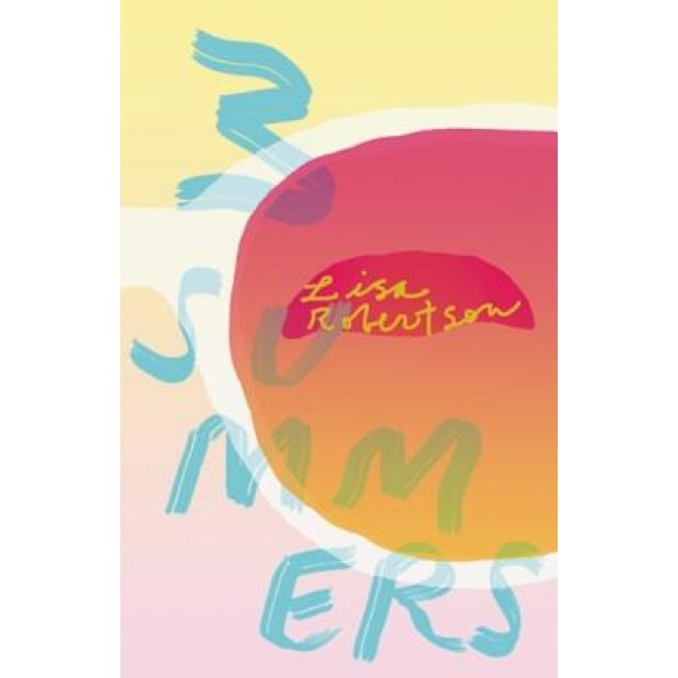 3 Summers, Lisa Robertson (Author)