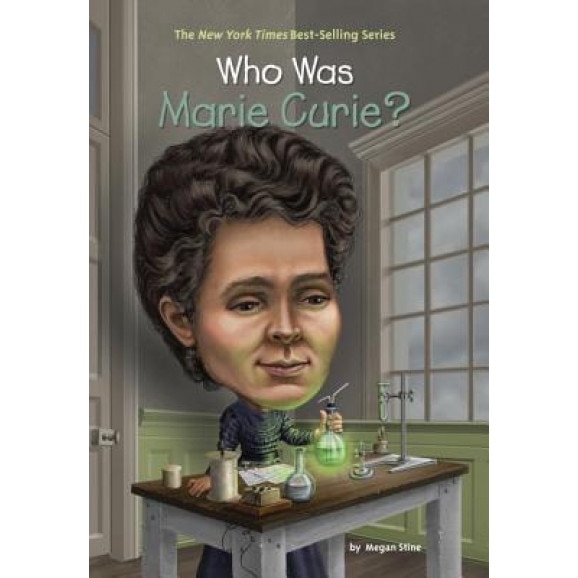 Who Was Marie Curie?, Megan Stine (Author)