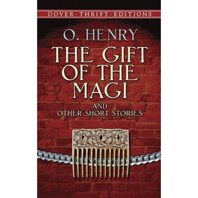 The Gift of the Magi and Other Short Stories, O. Henry