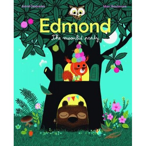 Edmond, the Moonlit Party, Astrid Desbordes (Author)