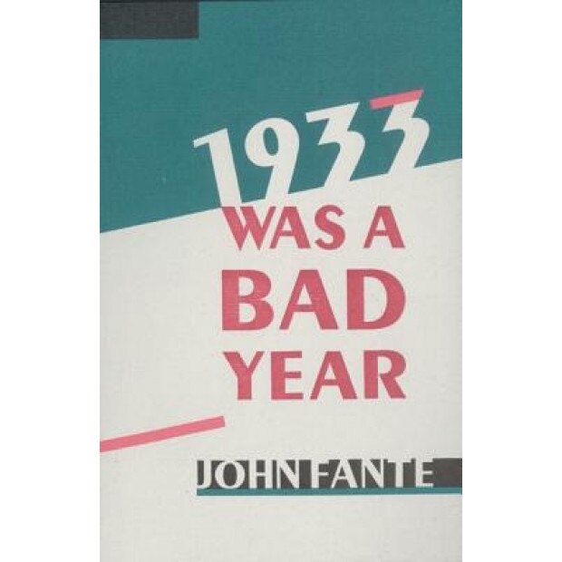 1933 Was a Bad Year, John Fante