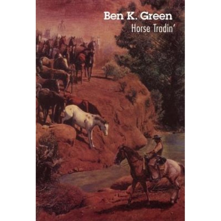 Horse Tradin', Ben K. Green