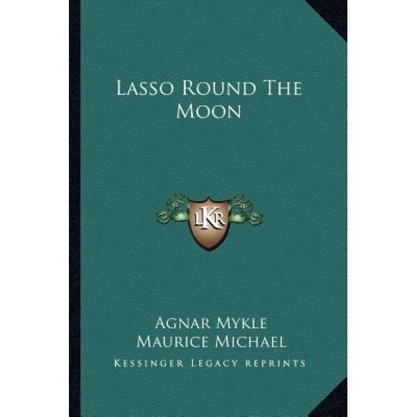 Lasso Round the Moon, Agnar Mykle (Author)