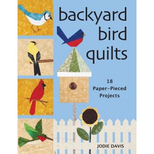 Backyard Bird Quilts, Jodie Davis (Author)