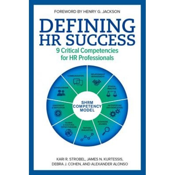 Defining HR Success: 9 Critical Competencies for HR Professionals - Kari R. Strobel (Author)