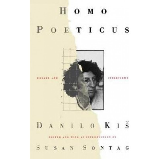 Homo Poeticus: Essays and Interviews, Danilo Kis (Author)
