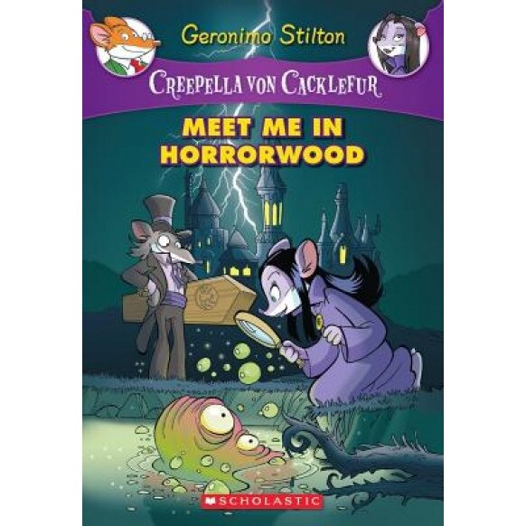 Meet Me in Horrorwood, Geronimo Stilton (Author)