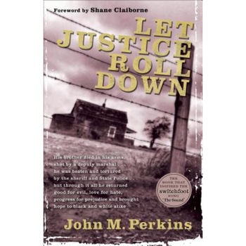 Let Justice Roll Down, John M. Perkins (Author) Let Justice Roll Down, John M. Perkins (Author)