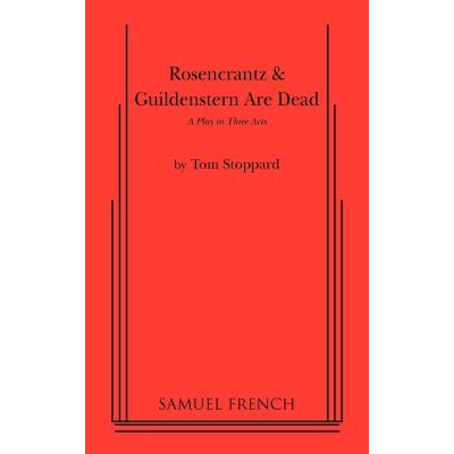 Rosencrantz & Guildenstern Are Dead, Tom Stoppard