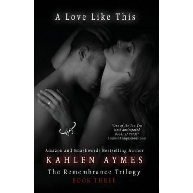 A Love Like This, Kahlen Aymes (Author)