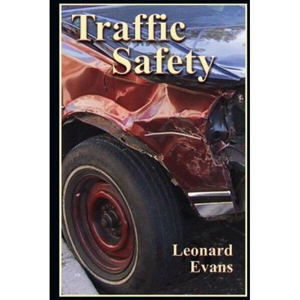 Traffic Safety, Leonard Evans (Author)