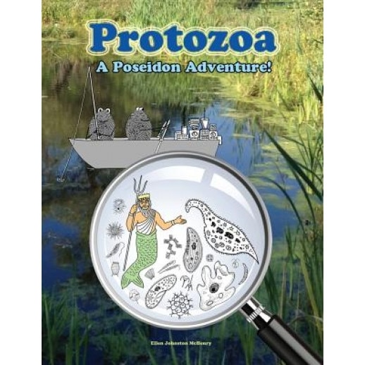 Protozoa; A Poseidon Adventure!, Ellen J. McHenry (Author)