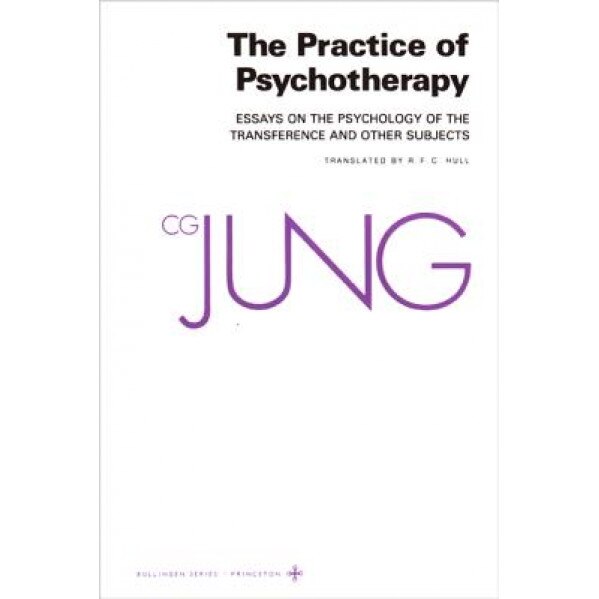 Collected Works of C.G. Jung, Volume 16: Practice of Psychotherapy - Carl Gustav Jung (Author)