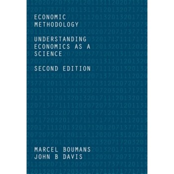 Economic Methodology: Understanding Economics as a Science - Marcel Boumans (Author) Economic Methodology: Understanding Economics as a Science - Marcel Boumans (Author)