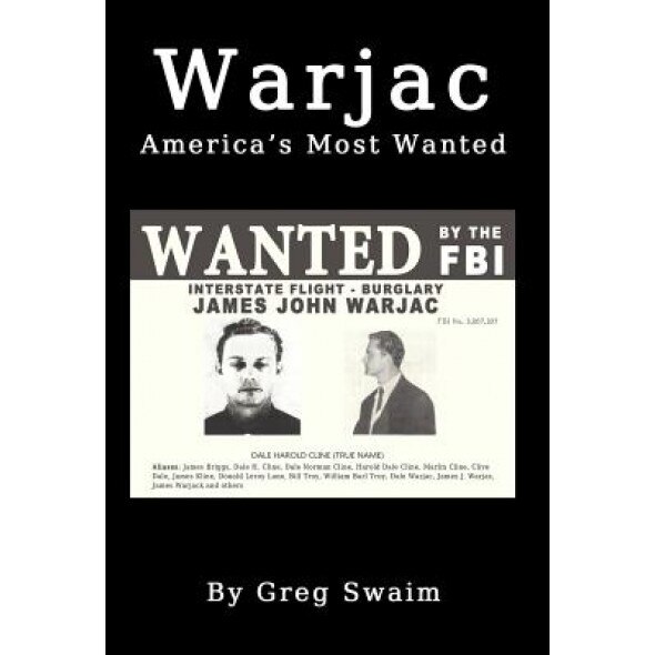 Warjac America's Most Wanted, Greg a. Swaim (Author)