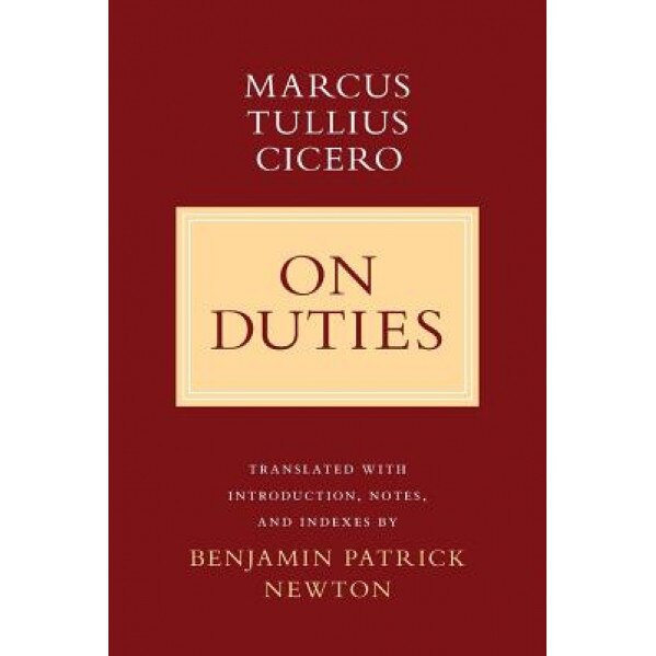 On Duties, Marcus Tullius Cicero (Author)