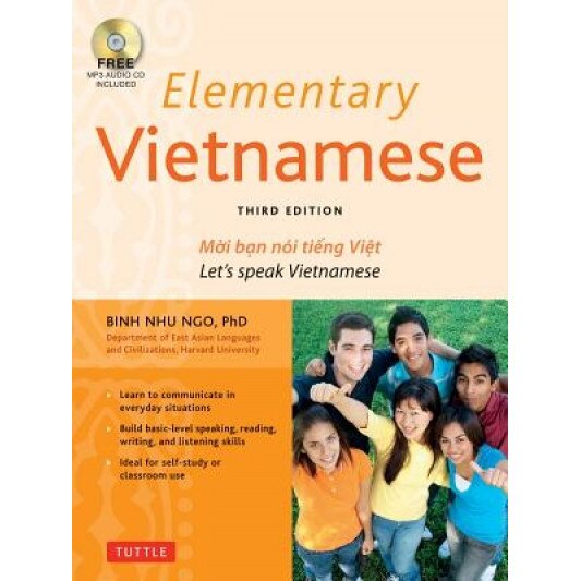 Elementary Vietnamese: Moi Ban Noi Tieng Viet. Let's Speak Vietnamese., Binh Nhu Ngo (Author)