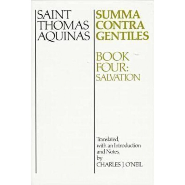 Summa Contra Gentiles Bk 4, Thomas Aquinas (Author)