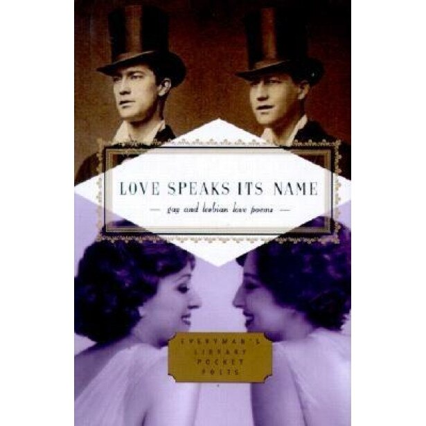 Love Speaks Its Name: Gay and Lesbian Love Poems, J. D. McClatchy (Editor)