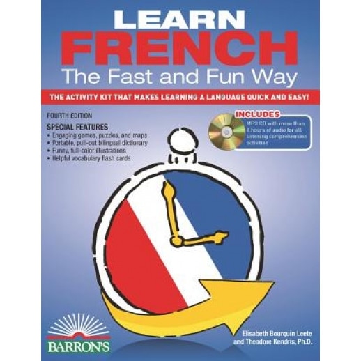 Learn French the Fast and Fun Way [With French-English and MP3], Theodore Kendris (Author)