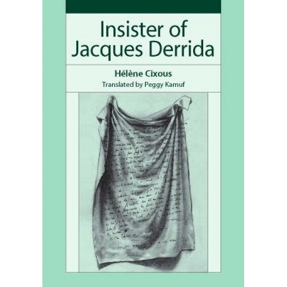 Insister of Jacques Derrida, Helene Cixous (Author)