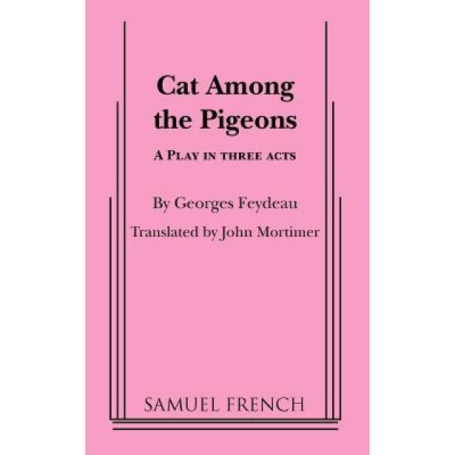 Cat Among the Pigeons, Georges Feydeau (Author)