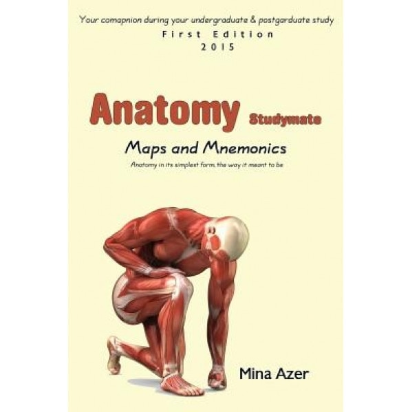 Anatomy Studymate: Maps & Mnemonics - Mina Azer (Author)