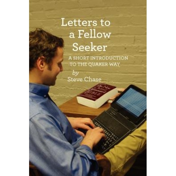 Letters to a Fellow Seeker, Steve Chase (Author)
