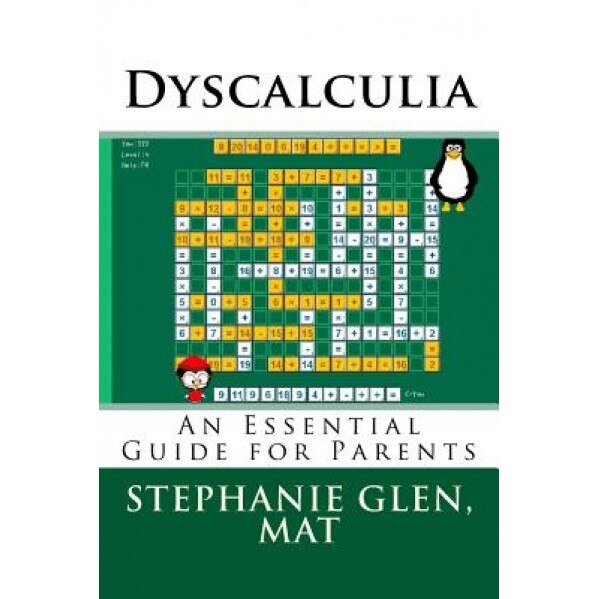 Dyscalculia: An Essential Guide for Parents, Stephanie Glen Mat (Author)