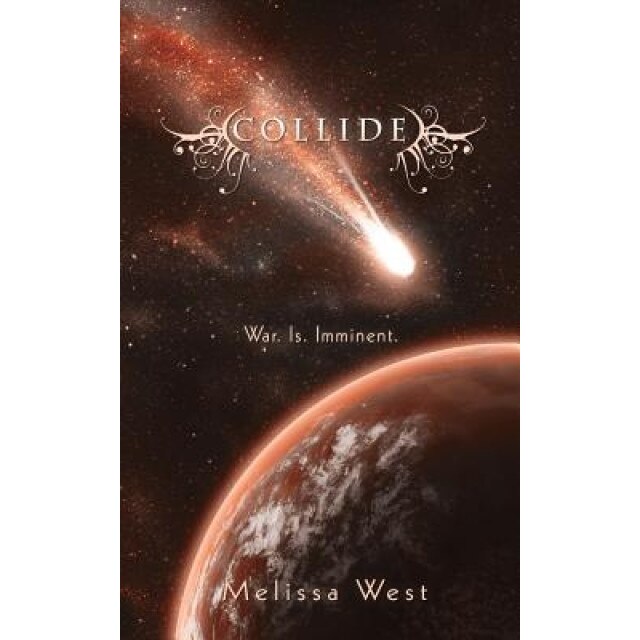Collide, Melissa West (Author)
