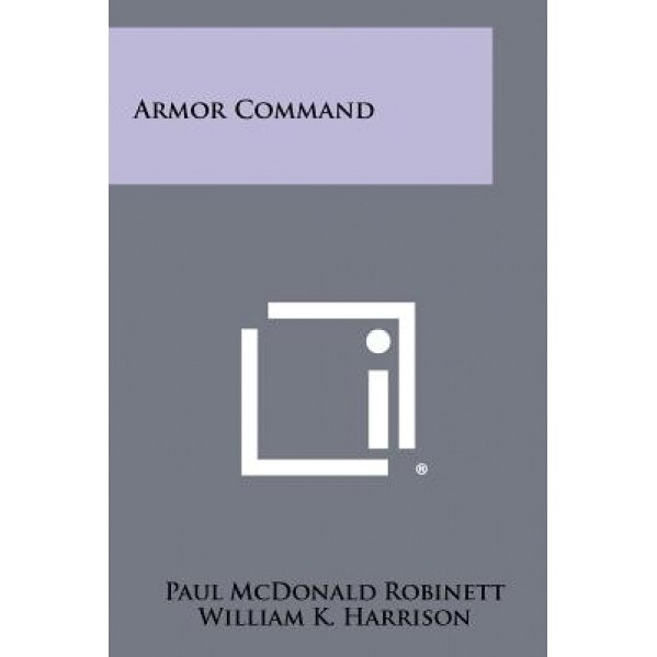 Armor Command, Paul McDonald Robinett (Author)