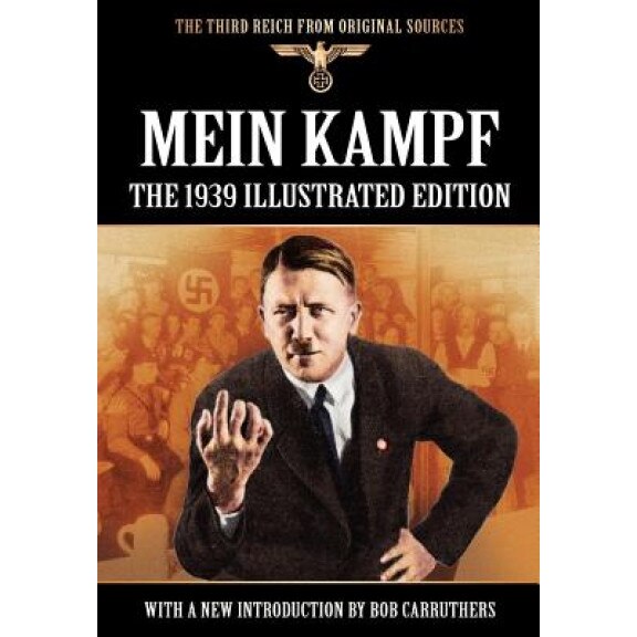 Mein Kampf - The 1939 Illustrated Edition, Adolf Hitler (Author)