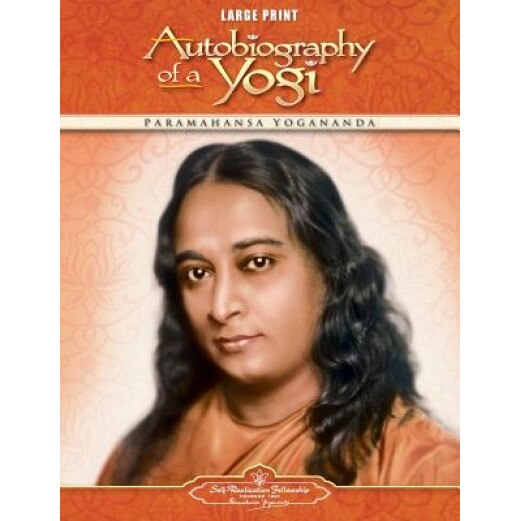 Autobiography of a Yogi, Paramahansa Yogananda (Author)