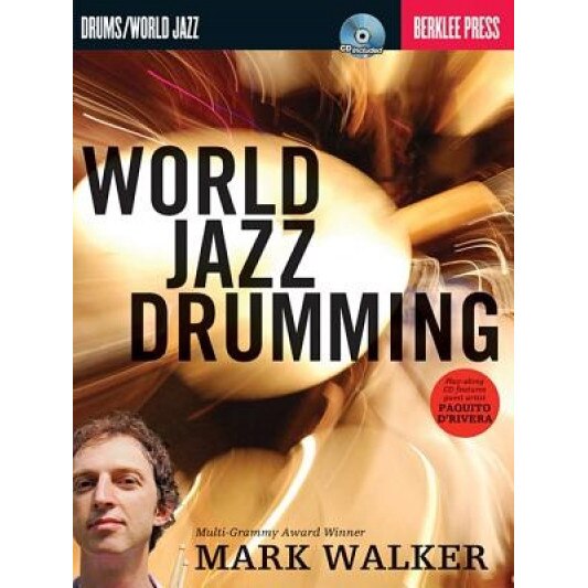 World Jazz Drumming, Mark Walker (Author)