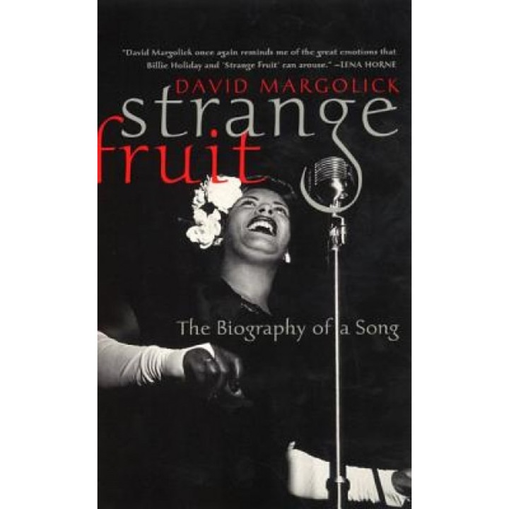 Strange Fruit: The Biography of a Song, David Margolick (Author)