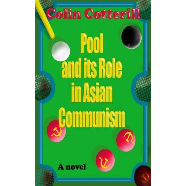 Pool and Its Role in Asian Communism, Colin Cotterill (Author)