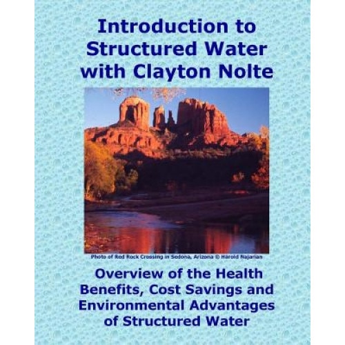Introduction to Structured Water with Clayton Nolte, Charles E. Betterton (Author)