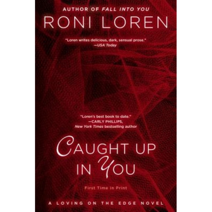 Caught Up in You, Roni Loren (Author)