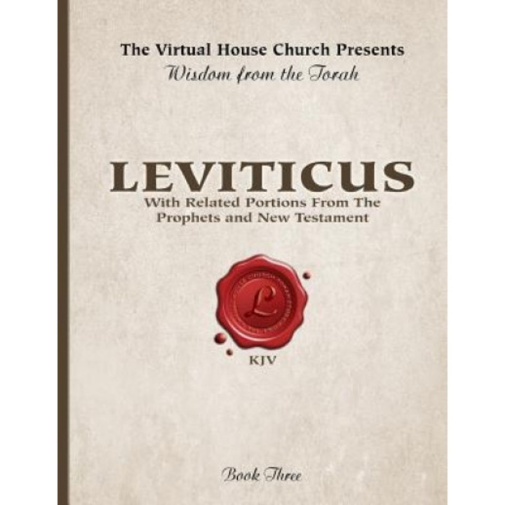 Wisdom from the Torah Book 3: Leviticus: With Portions from the Prophets and New Testament, Rob Skiba (Author)