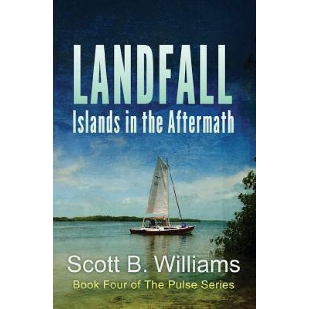 Landfall: Islands in the Aftermath, Scott B. Williams (Author)
