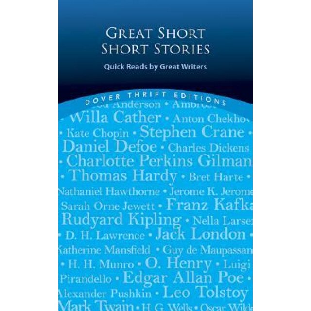 Great Short Short Stories: Quick Reads by Great Writers, Paul Negri