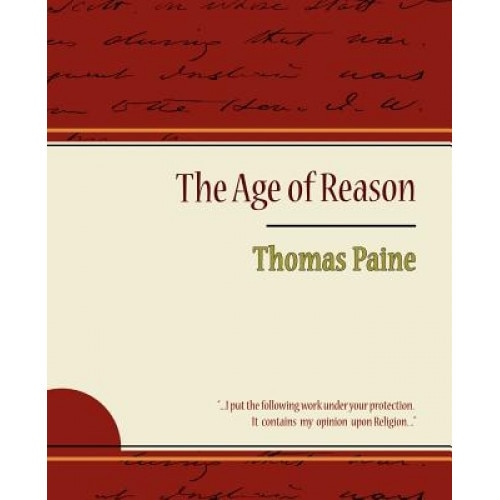 The Age of Reason - Thomas Paine, Thomas Paine (Author)