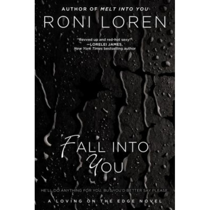 Fall Into You, Roni Loren (Author)