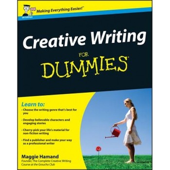 Creative Writing for Dummies, UK Edition, Maggie Hamand (Author) Creative Writing for Dummies, UK Edition, Maggie Hamand (Author)