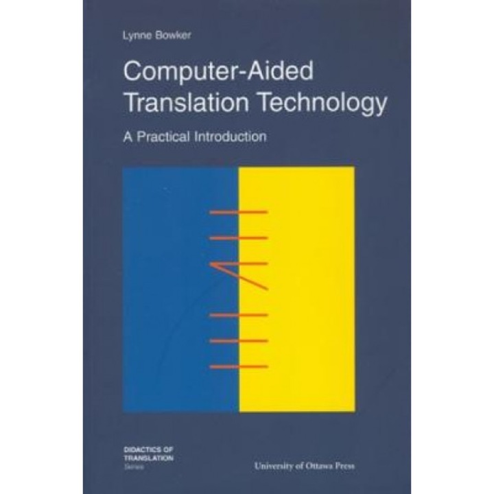Computer Aided Translation Tec, Lynne Bowker (Author)