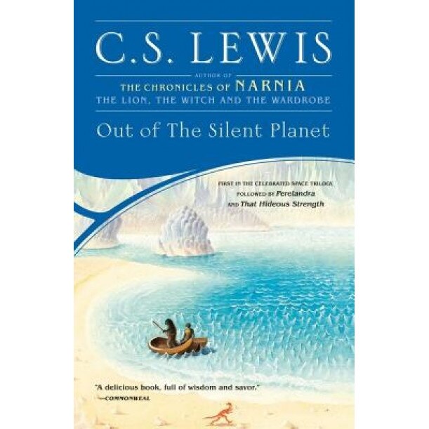 Out of the Silent Planet, C. S. Lewis
