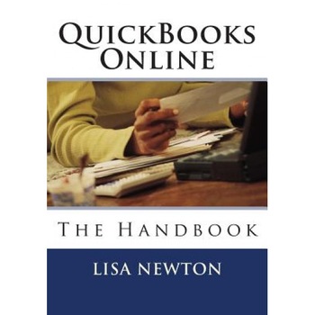 QuickBooks Online: The Handbook - Lisa Newton (Author) QuickBooks Online: The Handbook - Lisa Newton (Author)