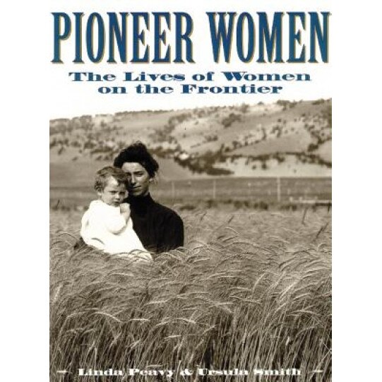 Pioneer Women, Linda Peavy, Peavy, Ursula Smith